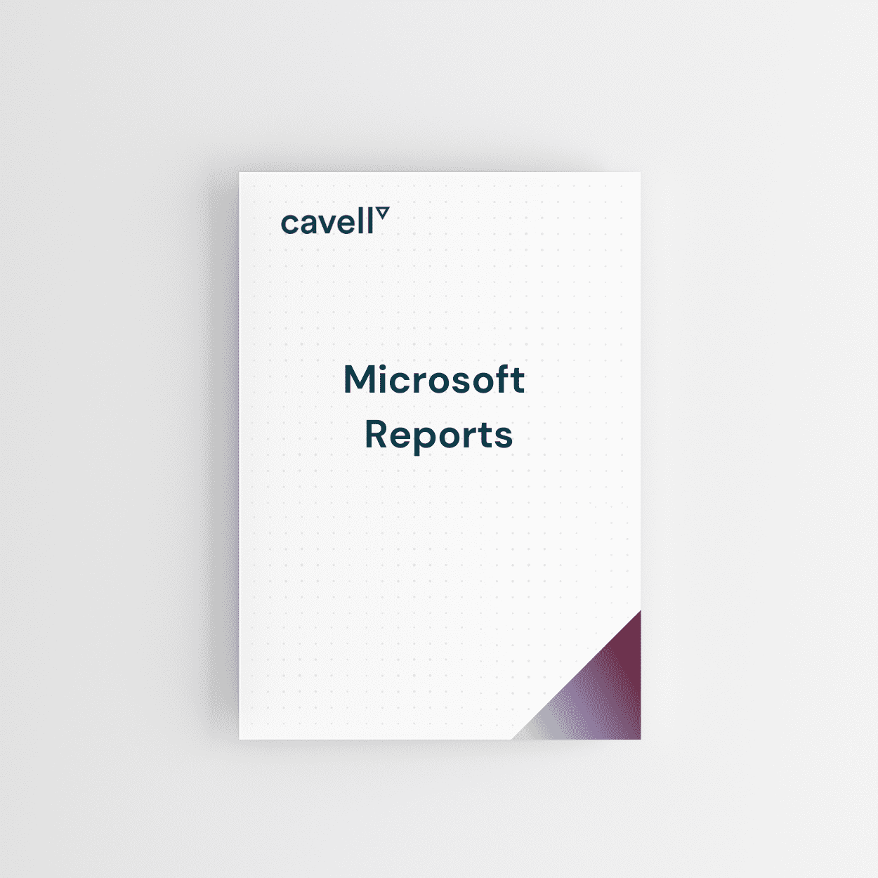 Cavell Microsoft Reports