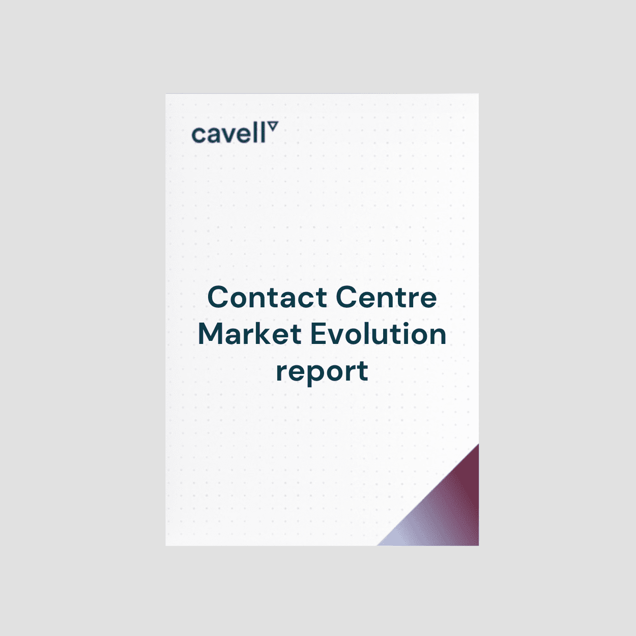 contact centre market evolution report